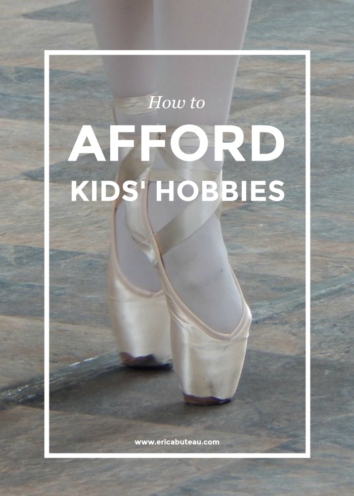 how to afford your kids hobbies