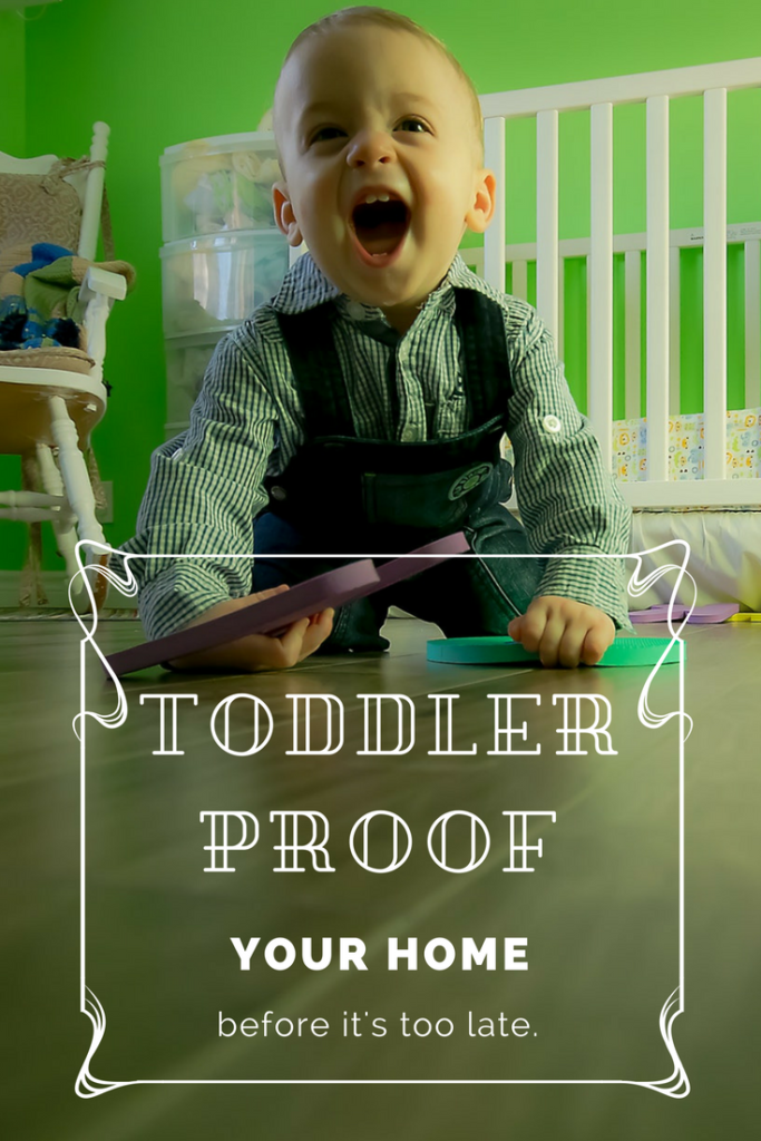 How to Toddler Proof Your Home